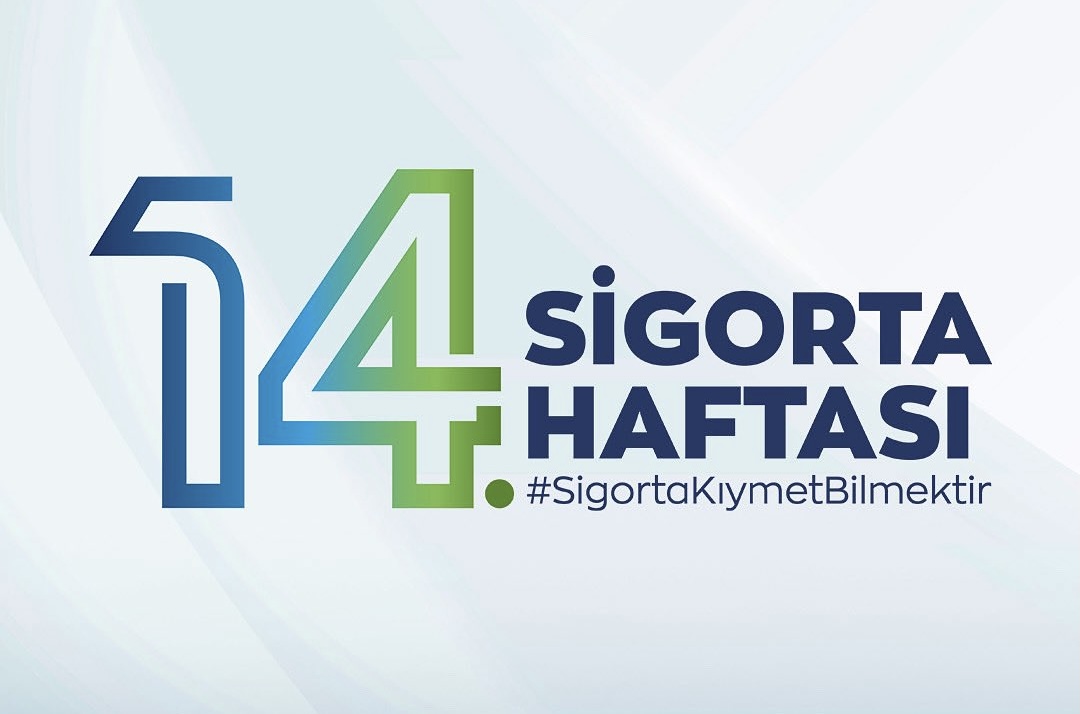 14.Sigorta Haftası Başlıyor